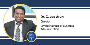 Loyola Institute of Business Administration Director: Dr. C. Joe Arun, SJ Interview